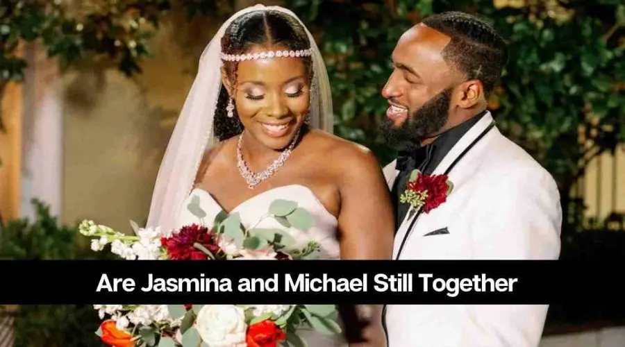 Jasmina Outar Boyfriend: Are Jasmina and Michael Still Together?