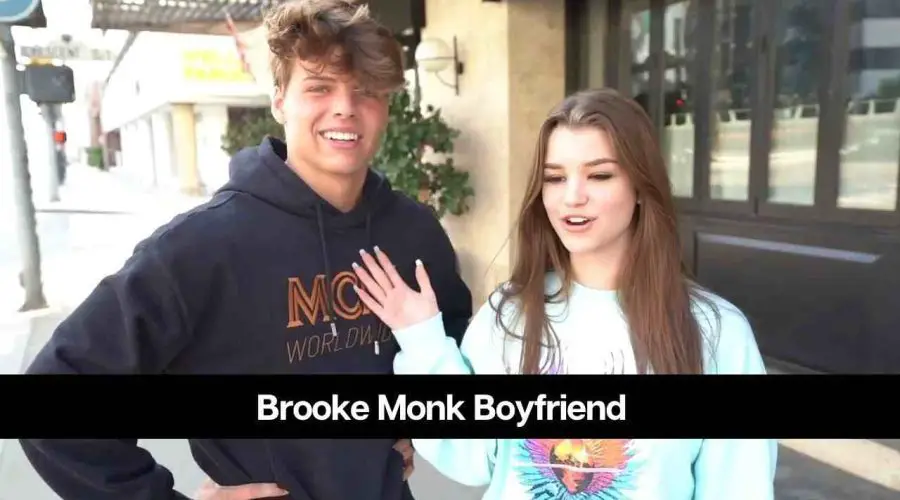 Who is Brooke Monk’s Boyfriend: Is She Dating Someone?