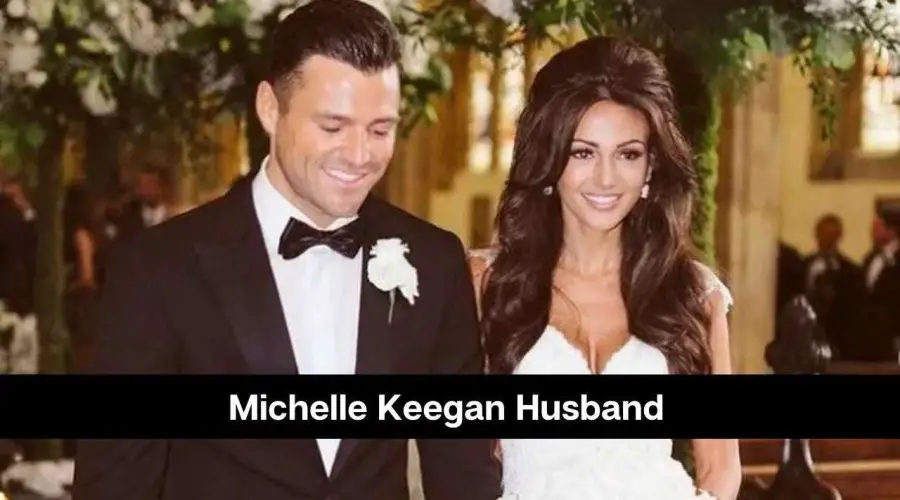 Is Fool Me Once Michelle Keegan Married: Who is Her Husband?