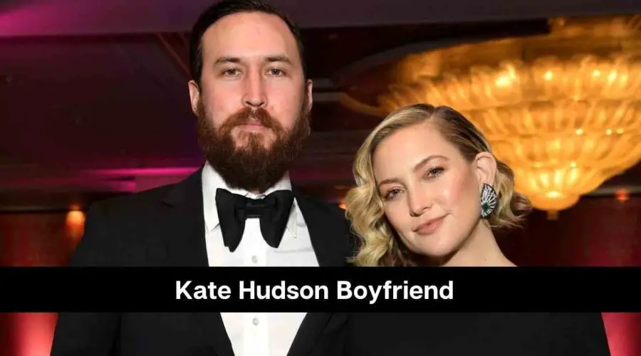 Kate Hudson Boyfriend: Know Her Dating History & Boyfriends