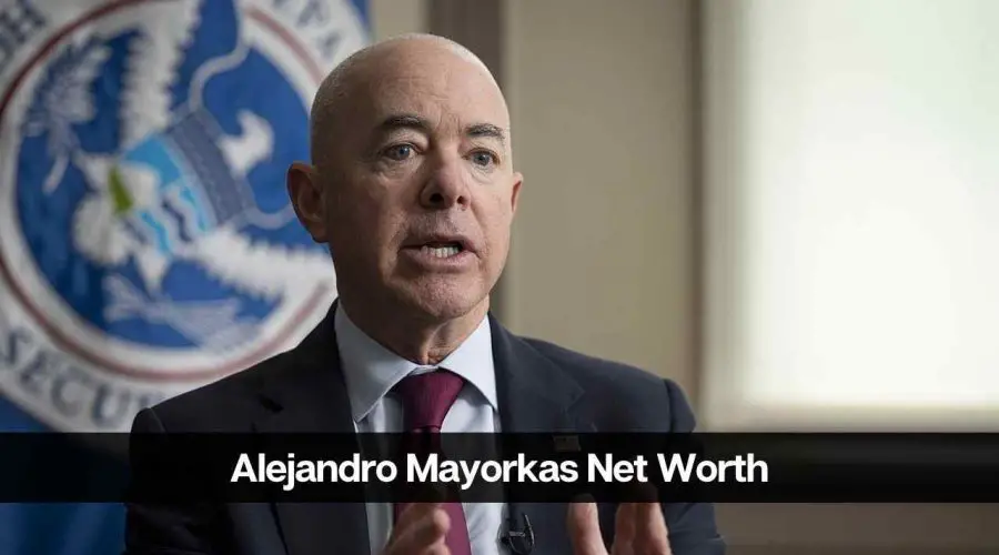 Alejandro Mayorkas Net Worth 2024: Career, Income, and Success