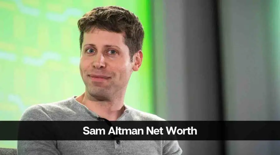 Sam Altman Net Worth 2024: Earning, Income, and Career