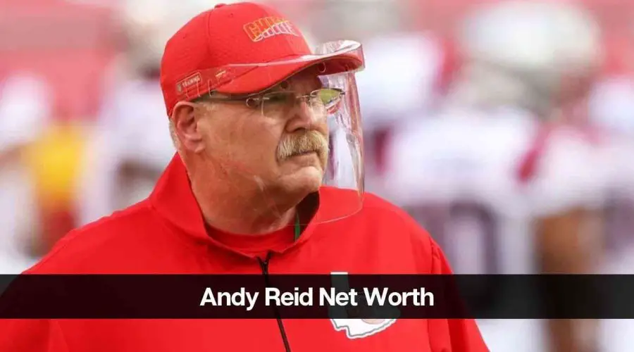 Andy Reid Net Worth 2024: Career, Income, and Success
