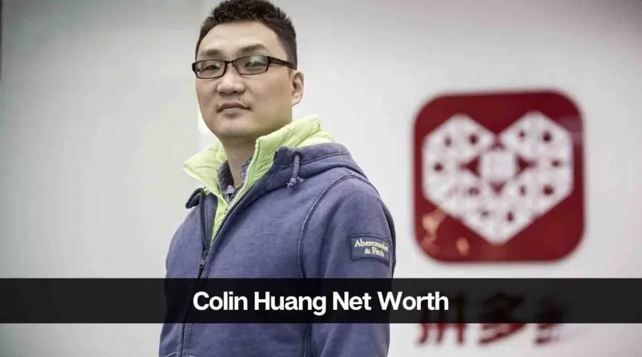 Colin Huang Net Worth 2024: Startups, Income, and Success