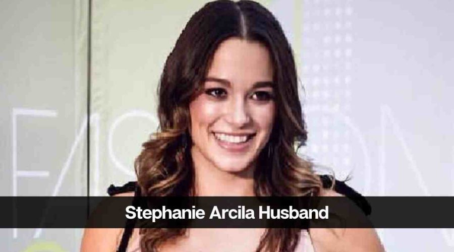 Who is Stephanie Arcila’s Husband: Is Stephanie Married?