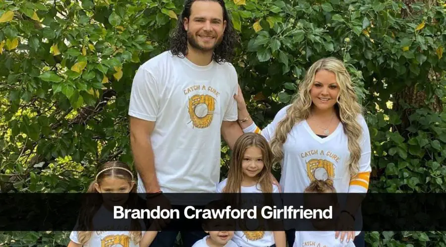 Brandon Crawford Girlfriend: Is Brandon Crawford Married Jalynne?