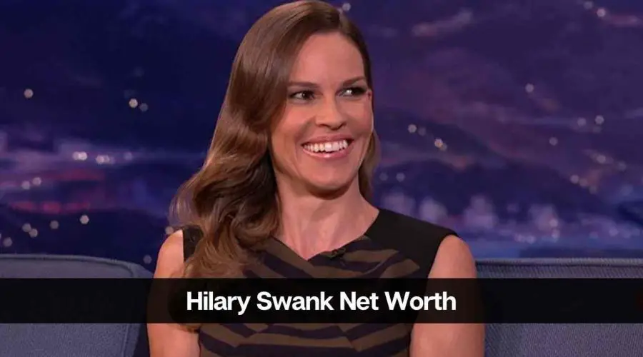 Hilary Swank Net Worth 2024: Career, Income, and Success