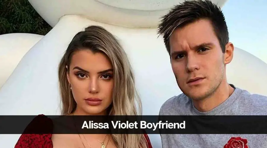 Alissa Violet Boyfriend 2024: Is She Dating Someone?