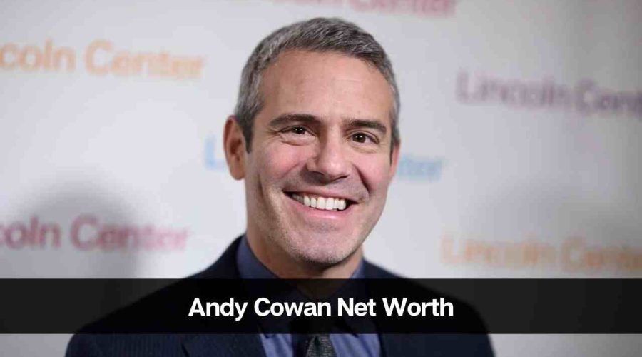 Andy Cowan’s Net Worth: Age, Career, Income and Personal Life