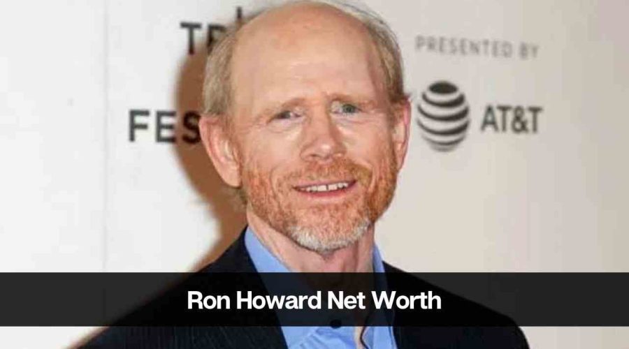 Ron Howard Net Worth 2024: Age, Career, Life, Charity and More