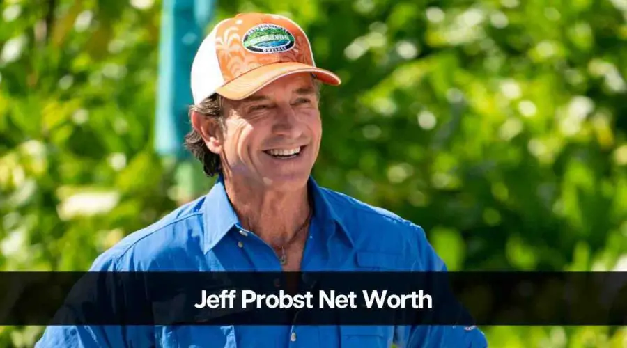 Jeff Probst Net Worth 2024: Age, Career, Income and Wife