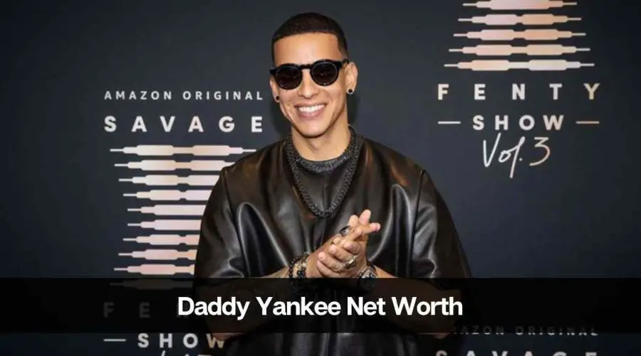 Daddy Yankee Net Worth 2024: Age, Career, Income, and Wife