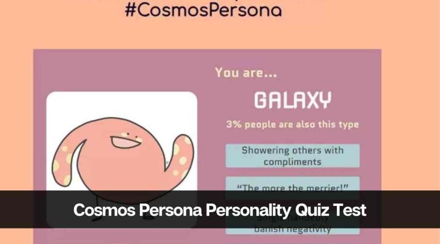 What is the Cosmos Persona Personality Quiz Test: Know Everything