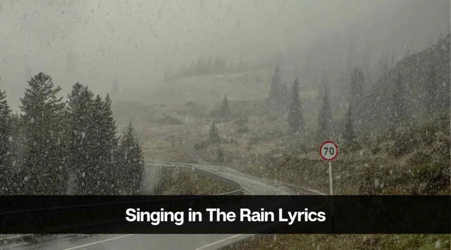 Singing in The Rain Lyrics – Gene Kelly