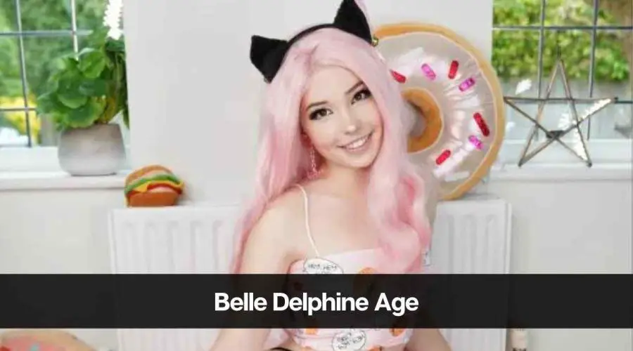 Belle Delphine Age: Know Her Height, Career, Boyfriend & More