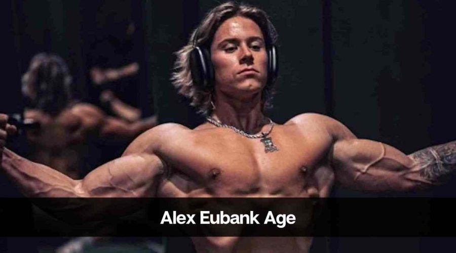 Alex Eubank Age: Know His Height, Girlfriend, Career & Net Worth