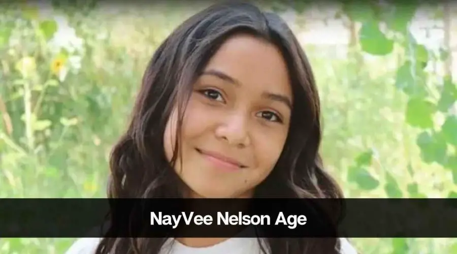NayVee Nelson Age: Know Her Height, Boyfriend, Career & Net Worth