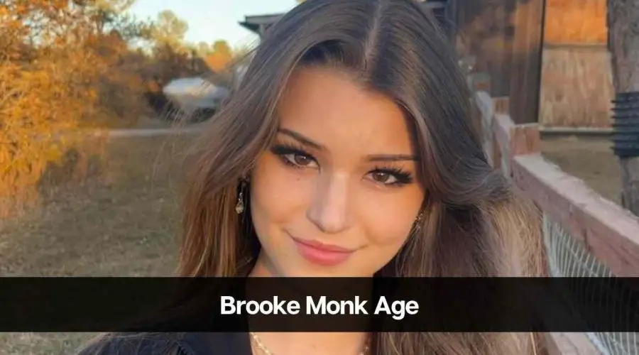 Brooke Monk Age: Know Her Height, Boyfriend, Career & Net Worth