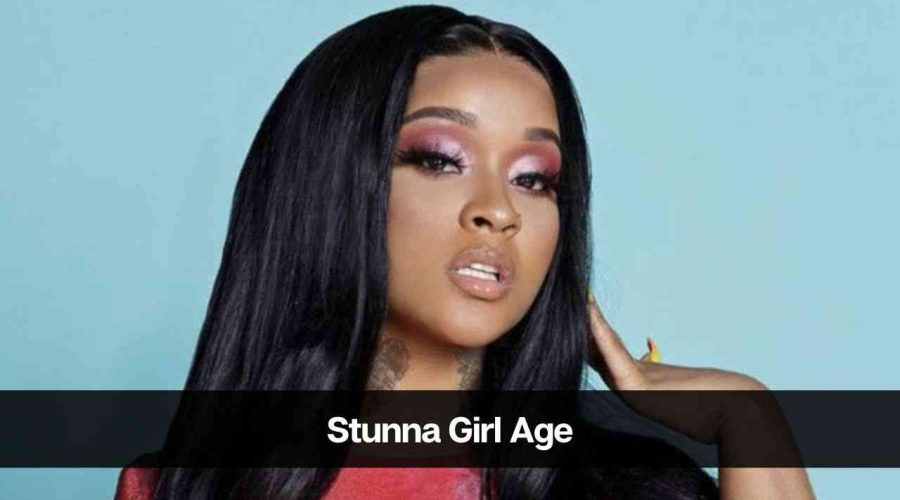 Stunna Girl Age: Know Her Height, Career, Boyfriend & Net Worth