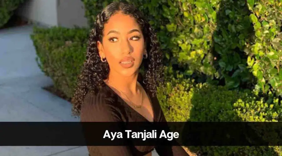 Aya Tanjali Age: Know Her Height, Career, Boyfriend & Net Worth