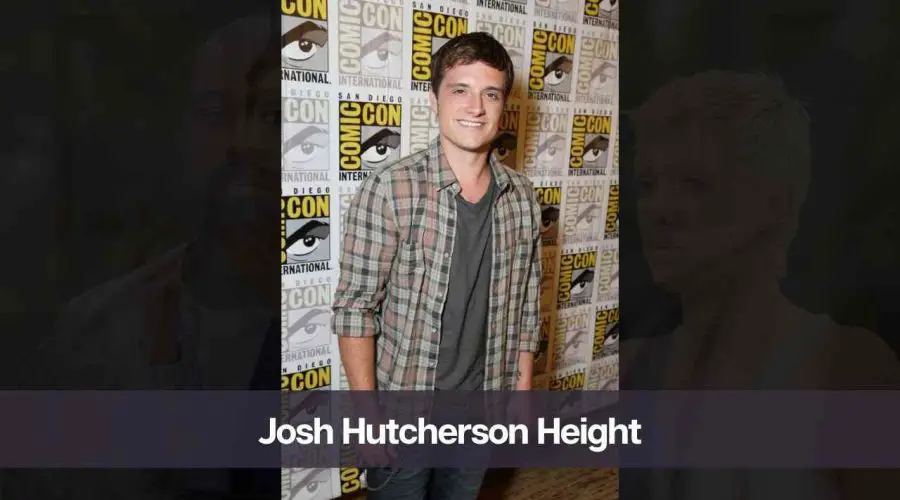 Josh Hutcherson Height: Know His Age, Career, Wife, & More