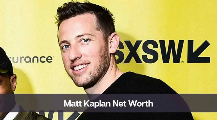 Matt Kaplan Net Worth 2024: Know His Age, Height, Career, & Wife