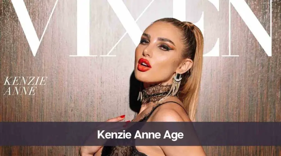 Kenzie Anne Age, Bio: Know Her, Career, Boyfriend, and Net Worth