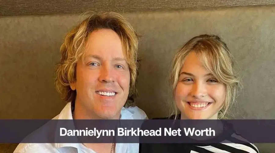 Dannielynn Birkhead Net Worth 2024: Age, Career, Income, and BF