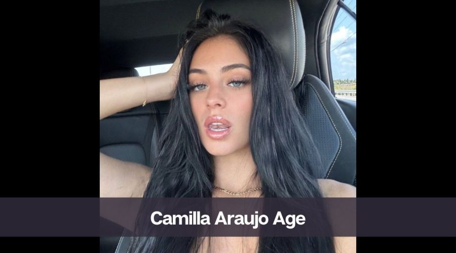 Camilla Araujo Age: Know Her, Career, Boyfriend, and Net Worth