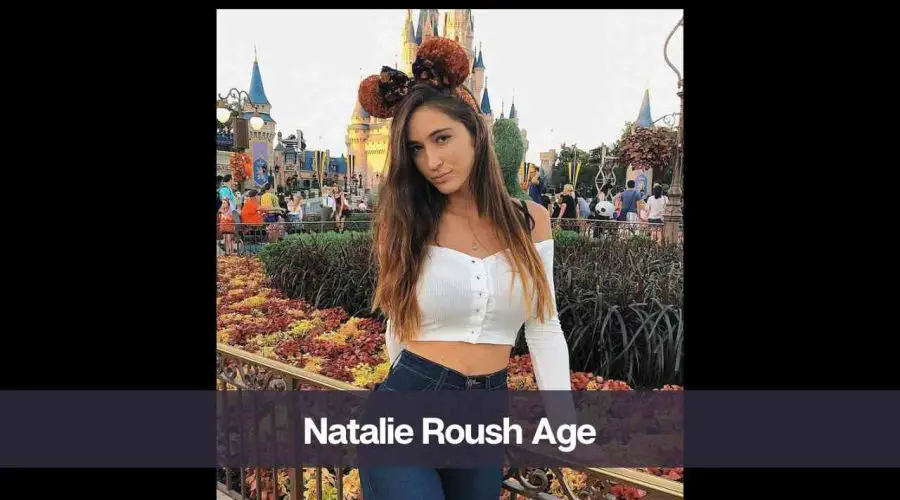 Natalie Roush Age: Know Her, Height, Boyfriend, and Net Worth