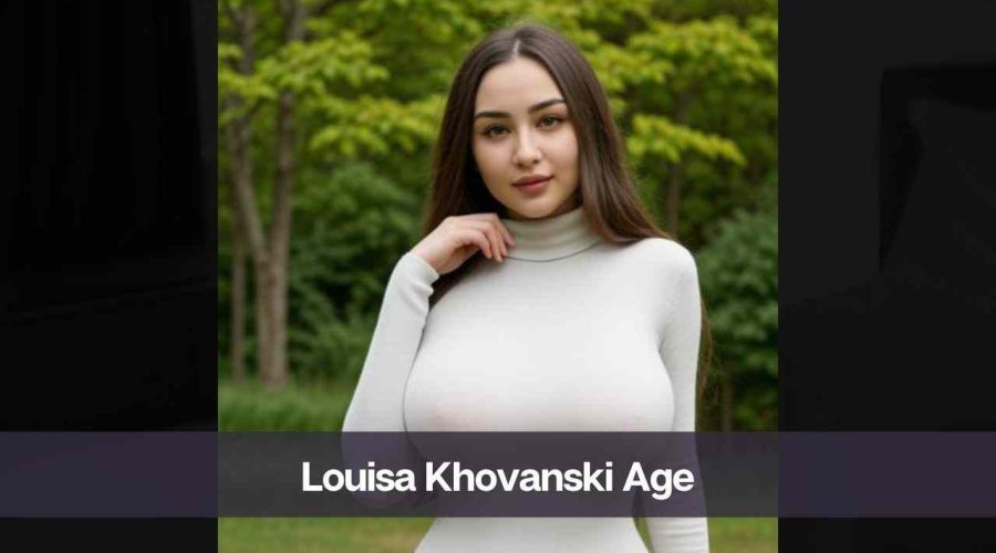 Louisa Khovanski Age: Know Her, Height, Boyfriend, and Net Worth