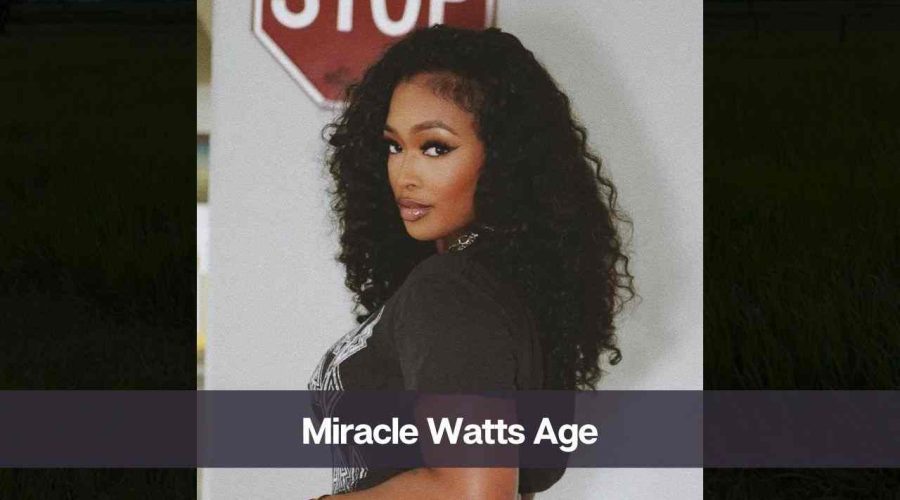 Miracle Watts Age: Know Her, Height, Boyfriend, and Net Worth