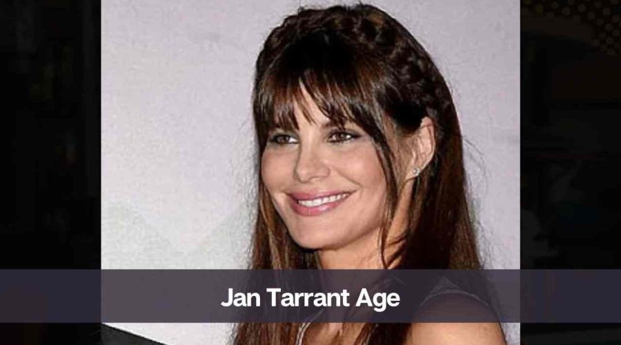 Jan Tarrant Age: Know Her, Height, Boyfriend, and Net Worth