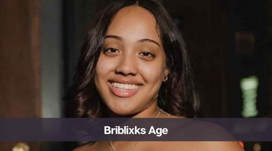 Briblixks Age: Know Her, Height, Boyfriend, and Net Worth
