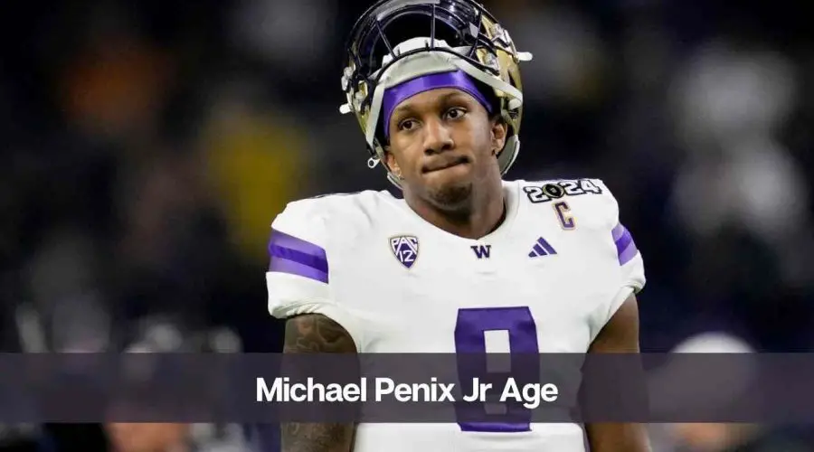 Michael Penix Jr. Age: Know His, Height, Girlfriend, and Net Worth