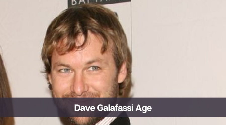 Dave Galafassi Age: Know His, Height, Girlfriend, and Net Worth