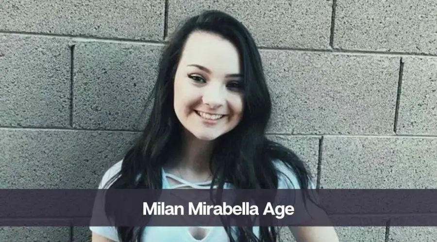 Milan Mirabella Age: Know Her, Height, Boyfriend, and Net Worth