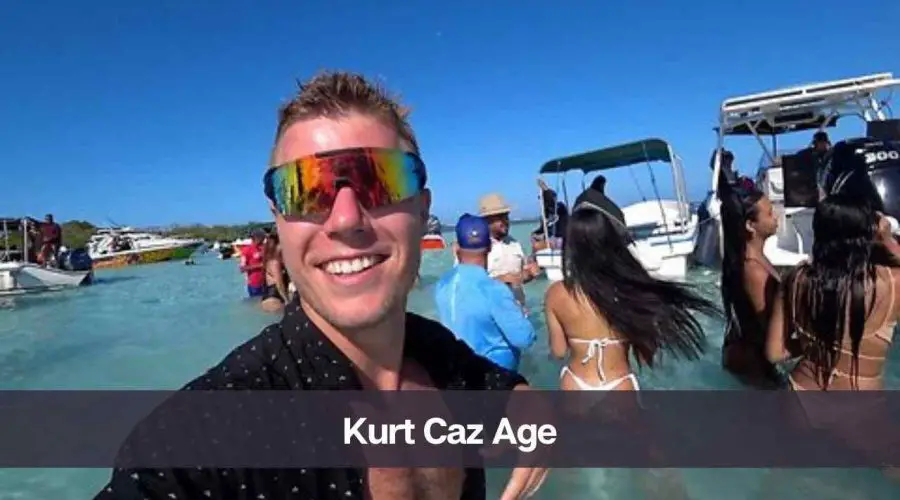 Kurt Caz Age: Know His, Height, Girlfriend, and Net Worth