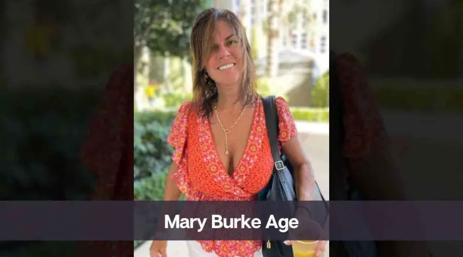 Mary Burke Age: Know Her, Height, Boyfriend, and Net Worth