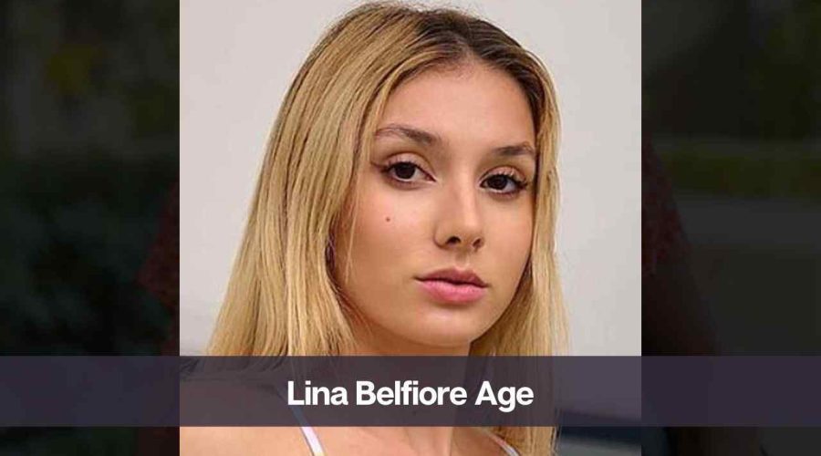 Lina Belfiore Age: Know Her, Height, Boyfriend, and Net Worth