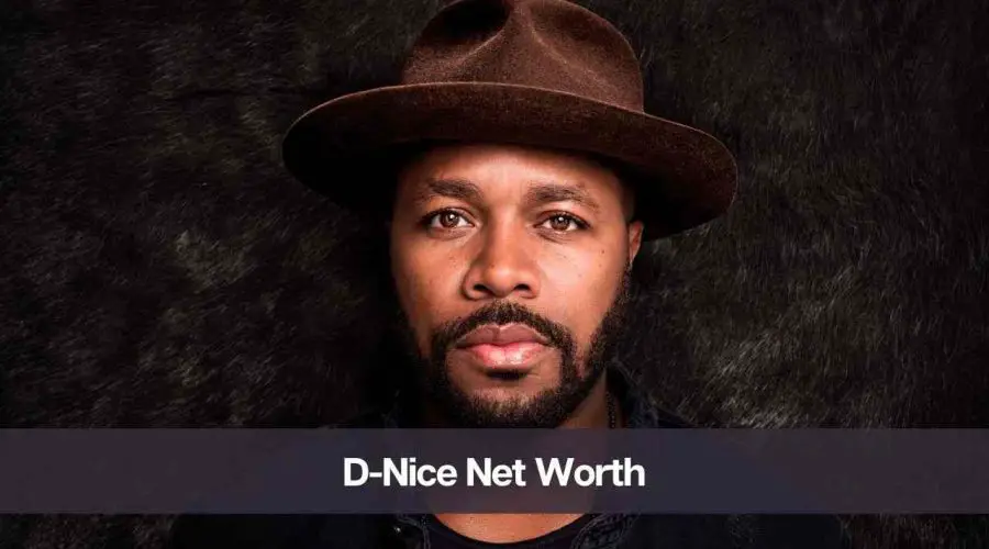 D-Nice Net Worth 2024: Know His, Age, Height, & Girlfriend