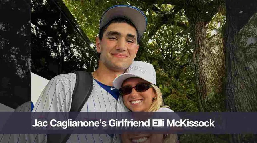 Who is Jac Caglianone’s Girlfriend Elli McKissock?