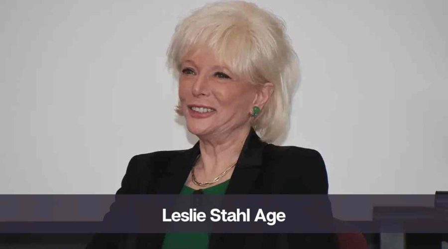 Leslie Stahl Age Know Her Height, Net Worth, and Personal Life
