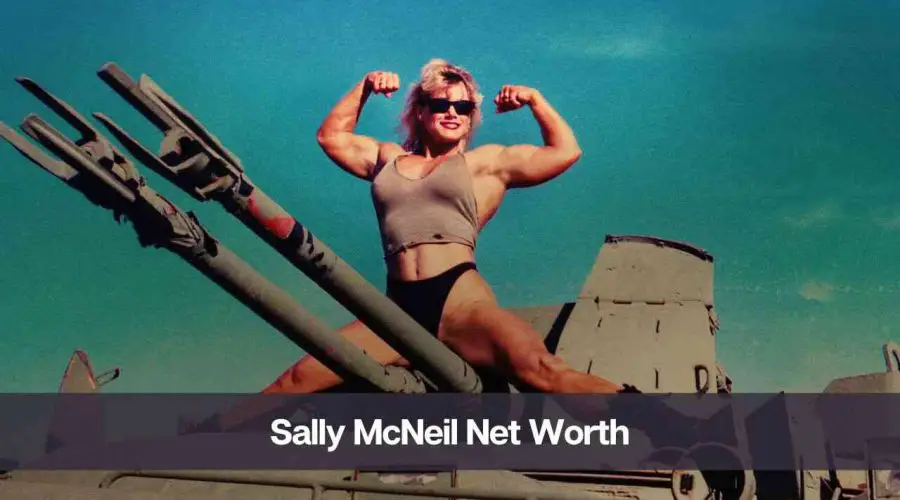 Sally McNeil Net Worth 2024: Know Her Age, Height, & Husband