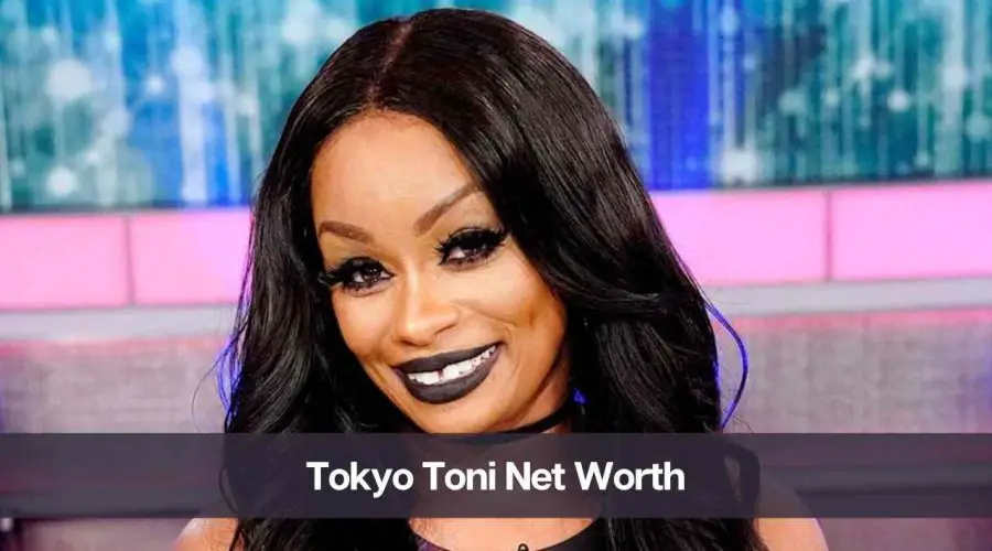 Tokyo Toni Net Worth 2024: Know Her Age, Height, & Husband